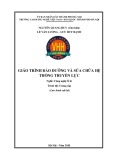 Giáo trình Bảo dưỡng và sửa chữa hệ thống truyền lực (Nghề: Công nghệ ô tô - Trung cấp) - Trường CĐ nghề Việt Nam - Hàn Quốc thành phố Hà Nội