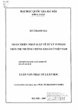 Luận văn Thạc sĩ Luật học: Hoàn thiện pháp luật về xử lý vi phạm trên thị trường chứng khoán ở Việt Nam