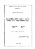 Luận văn Thạc sĩ Luật học: Quan hệ đại diện theo uỷ quyền trong hoạt động thương mại