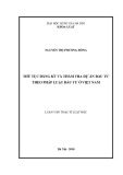 Luận văn Thạc sĩ Luật học: Thủ tục đăng ký và thẩm tra dự án đầu tư theo pháp luật đầu tư ở Việt Nam