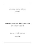 Luận văn Thạc sĩ Luật học: Nghiên cứu những vấn đề lý luận về chấm dứt hợp đồng kinh tế