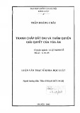 Luận văn Thạc sĩ Luật học: Tranh chấp đất đai và thẩm quyền giải quyết của Tòa án