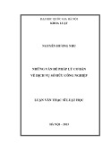 Luận văn Thạc sĩ Luật học: Những vấn đề pháp lý cơ bản về dịch vụ sở hữu công nghiệp