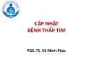 Bài giảng Cập nhật bệnh thấp tim - PGS. TS. Vũ Minh Phúc