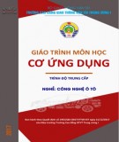 Giáo trình Cơ ứng dụng (Nghề Công nghệ ô tô - Trình độ Trung cấp): Phần 1 - CĐ GTVT Trung ương I