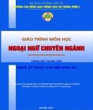 Giáo trình Ngoại ngữ chuyên ngành (Nghề Kỹ thuật chế biến món ăn - Trình độ Trung cấp): Phần 2 - CĐ GTVT Trung ương I