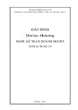 Giáo trình Marketing (Nghề Kế toán doanh nghiệp - Trình độ Trung cấp) - CĐ GTVT Trung ương I