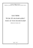 Giáo trình Kế toán doanh nghiệp 2 (Nghề Kế toán doanh nghiệp - Trình độ Trung cấp) - CĐ GTVT Trung ương I