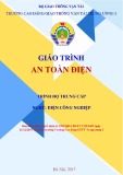 Giáo trình An toàn điện (Nghề Điện công nghiệp - Trình độ Trung cấp) - CĐ GTVT Trung ương I