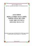 Giáo trình Động cơ điện xoay chiều không đồng bộ 3 pha (Nghề Điện dân dụng - Trình độ Trung cấp) - CĐ GTVT Trung ương I