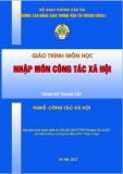 Giáo trình Nhập môn Công tác xã hội (Nghề Công tác xã hội - Trình độ Trung cấp) - CĐ GTVT Trung ương I