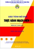 Giáo trình Giáo trình Thực hành mạch điện 1 (Nghề Công nghệ ô tô - Trình độ Trung cấp) - CĐ GTVT Trung ương I