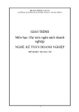 Giáo trình Dự toán ngân sách doanh nghiệp (Nghề Kế toán doanh nghiệp - Trình độ Trung cấp) - CĐ GTVT Trung ương I