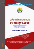 Giáo trình Giáo trình Kỹ thuật lái xe (Nghề Công nghệ ô tô - Trình độ Trung cấp) - CĐ GTVT Trung ương I