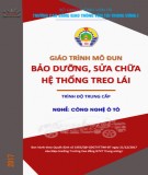 Giáo trình Bảo dưỡng, sửa chữa hệ thống treo lái (Nghề Công nghệ ô tô - Trình độ Trung cấp): Phần 2 - CĐ GTVT Trung ương I