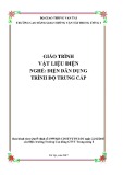 Giáo trình Vật liệu điện (Nghề Điện dân dụng - Trình độ Trung cấp) - CĐ GTVT Trung ương I