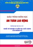 Giáo trình An toàn lao động (Nghề Thí nghiệm và kiểm tra chất lượng cầu đường bộ - Trình độ Trung cấp) - CĐ GTVT Trung ương I