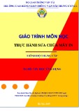 Giáo trình Thực hành sửa chữa máy in (Nghề Tin học ứng dụng - Trình độ Trung cấp) - CĐ GTVT Trung ương I