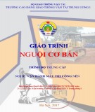 Giáo trình Nguội cơ bản (Nghề Vận hành máy thi công nền - Trình độ Trung cấp): Phần 1 - CĐ GTVT Trung ương I