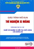 Giáo trình Thí nghiệm xi măng (Nghề Thí nghiệm và kiểm tra chất lượng cầu đường bộ - Trình độ Trung cấp) - CĐ GTVT Trung ương I