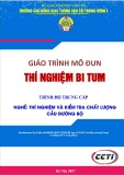 Giáo trình Thí nghiệm bi tum (Nghề Thí nghiệm và kiểm tra chất lượng cầu đường bộ - Trình độ Trung cấp) - CĐ GTVT Trung ương I