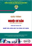 Giáo trình Nguội cơ bản (Nghề Sửa chữa máy thi công xây dựng – Trình độ trung cấp) – CĐ GTVT Trung ương I