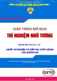 Giáo trình Thí nghiệm nhũ tương (Nghề Thí nghiệm và kiểm tra chất lượng cầu đường bộ - Trình độ Trung cấp) - CĐ GTVT Trung ương I