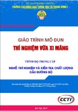 Giáo trình Thí nghiệm vữa xi măng (Nghề Thí nghiệm và kiểm tra chất lượng cầu đường bộ - Trình độ Trung cấp) - CĐ GTVT Trung ương I