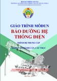 Giáo trình Bảo dưỡng hệ thống điện (Nghề Vận hành cần, cầu trục - Trình độ Trung cấp) - CĐ GTVT Trung ương I