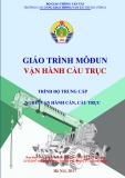 Giáo trình Vận hành cầu trục (Nghề Vận hành cần, cầu trục - Trình độ Trung cấp) - CĐ GTVT Trung ương I