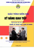 Giáo trình Kỹ năng giao tiếp (Nghề Kỹ thuật máy lạnh và điều hòa không khí - Trình độ Trung cấp) - CĐ GTVT Trung ương I