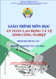 Giáo trình An toàn lao động và vệ sinh công nghiệp (Nghề Vận hành cần, cầu trục - Trình độ Trung cấp) - CĐ GTVT Trung ương I