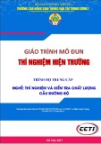 Giáo trình Thí nghiệm hiện trường (Nghề Thí nghiệm và kiểm tra chất lượng cầu đường bộ - Trình độ Trung cấp) - CĐ GTVT Trung ương I