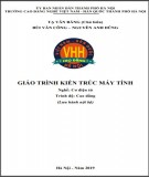 Giáo trình Kiến trúc máy tính (Nghề: Cơ điện tử - Cao đẳng): Phần 1 - Trường CĐ nghề Việt Nam - Hàn Quốc thành phố Hà Nội