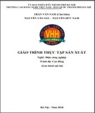 Giáo trình Thực tập sản xuất (Nghề: Điện công nghiệp - Cao đẳng): Phần 1 - Trường CĐ nghề Việt Nam - Hàn Quốc thành phố Hà Nội