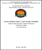 Giáo trình Thực tập nghề nghiệp (Nghề: Kỹ thuật máy lạnh và điều hòa không khí - Cao đẳng): Phần 2 - Trường CĐ nghề Việt Nam - Hàn Quốc thành phố Hà Nội