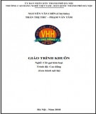 Giáo trình Khuôn (Nghề: Cắt gọt kim loại - Cao đẳng): Phần 2 - Trường CĐ nghề Việt Nam - Hàn Quốc thành phố Hà Nội