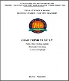 Giáo trình Vi xử lý (Nghề: Điện tử công nghiệp - Cao đẳng): Phần 1 - Trường CĐ nghề Việt Nam - Hàn Quốc thành phố Hà Nội