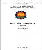 Giáo trình Hàn GTAW/141 (Nghề: Hàn - Cao đẳng): Phần 1 - Trường CĐ nghề Việt Nam - Hàn Quốc thành phố Hà Nội