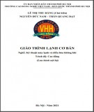 Giáo trình Lạnh cơ bản (Nghề: Kỹ thuật máy lạnh và điều hòa không khí - Cao đẳng): Phần 2 - Trường CĐ nghề Việt Nam - Hàn Quốc thành phố Hà Nội