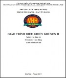 Giáo trình Điều khiển khí nén II (Nghề: Cơ điện tử - Cao đẳng): Phần 2 - Trường CĐ nghề Việt Nam - Hàn Quốc thành phố Hà Nội