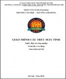 Giáo trình Cấu trúc máy tính (Nghề: Điện tử công nghiệp - Cao đẳng): Phần 2 - Trường CĐ nghề Việt Nam - Hàn Quốc thành phố Hà Nội