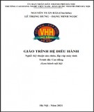 Giáo trình Hệ điều hành (Nghề: Kỹ thuật sửa chữa, lắp ráp máy tính - Cao đẳng): Phần 1 - Trường CĐ nghề Việt Nam - Hàn Quốc thành phố Hà Nội