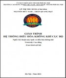 Giáo trình Hệ thống điều hòa không khí cục bộ (Nghề: Kỹ thuật máy lạnh và điều hòa không khí - Cao đẳng): Phần 2 - Trường CĐ nghề Việt Nam - Hàn Quốc thành phố Hà Nội