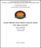 Giáo trình Chẩn đoán trạng thái kỹ thuật ô tô (Nghề: Công nghệ ô tô - Cao đẳng): Phần 1 - Trường CĐ nghề Việt Nam - Hàn Quốc thành phố Hà Nội