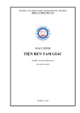 Giáo trình Tiện ren tam giác (Nghề: Cắt gọt kim loại - Cao đẳng) - Trường CĐ nghề Thành phố Hồ Chí Minh