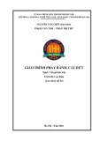 Giáo trình Phay rãnh - Cắt đứt (Nghề: Cắt gọt kim loại - Cao đẳng) - Trường CĐ nghề Việt Nam - Hàn Quốc thành phố Hà Nội