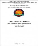 Giáo trình PLC cơ bản (Nghề: Kỹ thuật máy lạnh và điều hòa không khí - Cao đẳng): Phần 1 - Trường CĐ nghề Việt Nam - Hàn Quốc thành phố Hà Nội