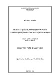 Luận văn Thạc sĩ Luật học: Pháp luật quốc tế, pháp luật nước ngoài và pháp luật Việt Nam về an toàn vệ sinh lao động