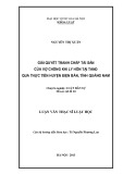 Luận văn Thạc sĩ Luật học: Giải quyết tranh chấp tài sản của vợ chồng khi ly hôn tại Tòa án nhân dân qua thực tiễn huyện Điện Bàn, tỉnh Quảng Nam